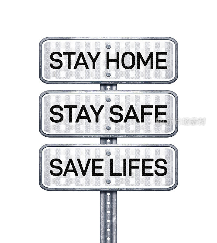 警告呆在家里，保持安全，拯救生命，白色标志孤立