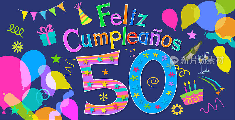 用西班牙语祝你50岁生日快乐