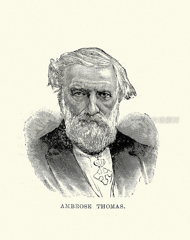 安布鲁瓦兹・托马斯:法国作曲家和教师，以歌剧《米尼翁》(1866年)和《哈姆雷特》(1868年)而闻名。19世纪90年代