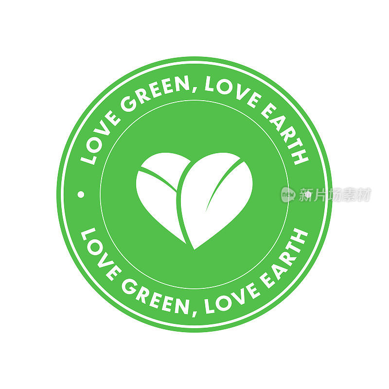 信息标牌或贴纸带有爱绿色、爱地球的理念。这个矢量标签适用于包装设计，网站，网页横幅，贴纸，海报和传单。