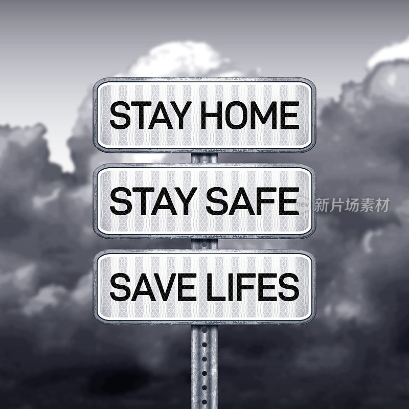 警告呆在家里，保持安全，拯救生命，标志和云景