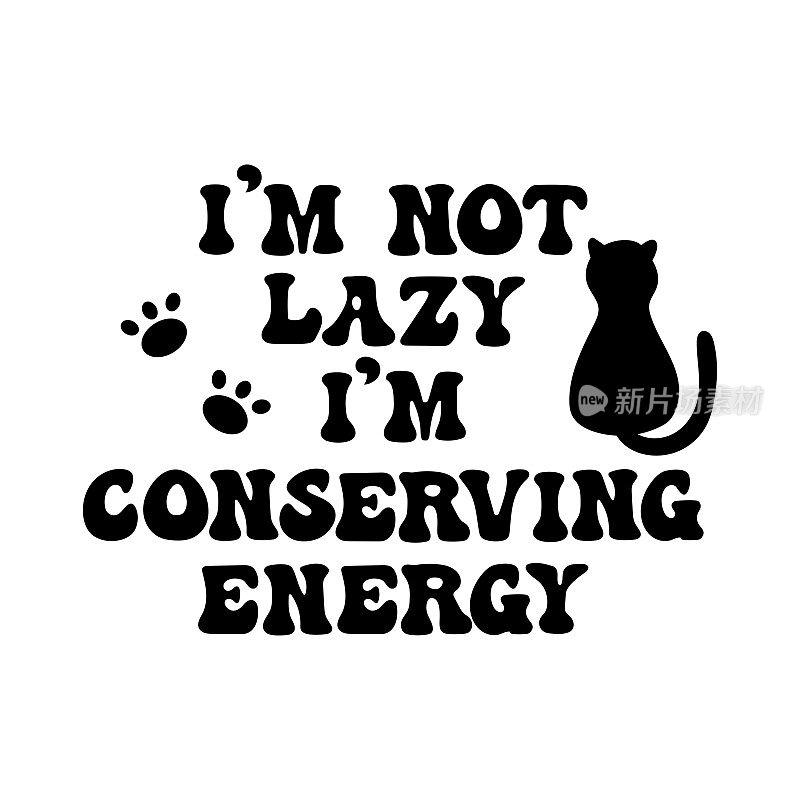 我不懒，我在用猫和猫爪做节约能源的口号。