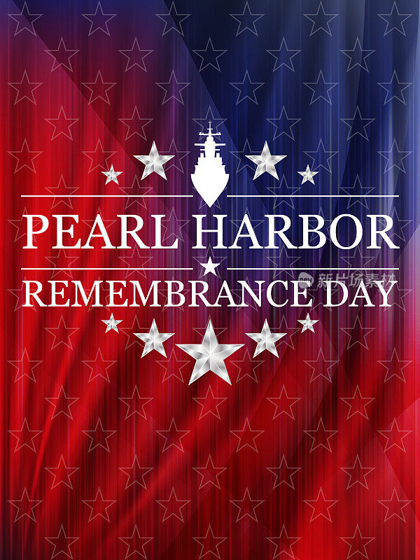 珍珠港。国家珍珠港纪念日。12月7日。今天是美国国家纪念日。