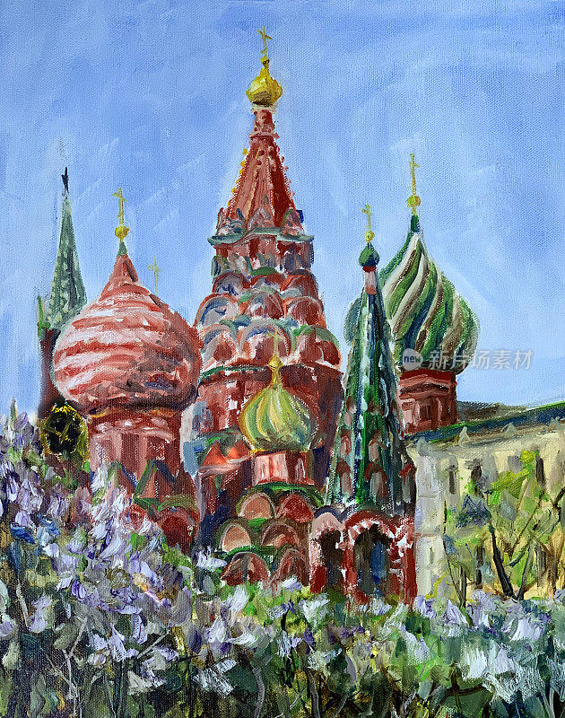 莫斯科红场东正教代祷大教堂，圣巴西尔大教堂，油画。