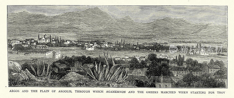 阿尔戈斯和阿尔戈利斯平原，19世纪70年代，阿伽门农和希腊人从这里出发前往特洛伊