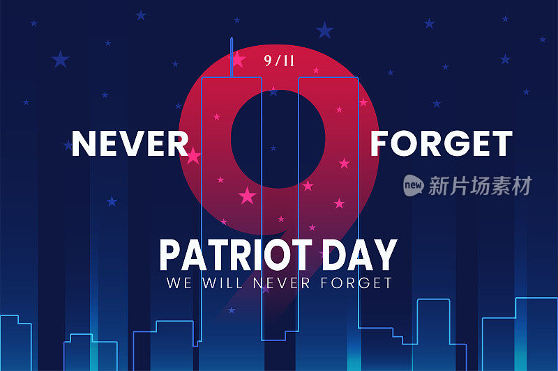 美国永远不会忘记2001年9月11日。爱国者日背景海报或横幅的矢量概念插图。深色背景，红色和蓝色。