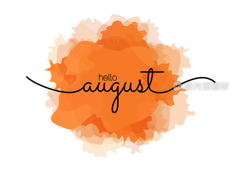 你好八月-贺卡开始的月份，欢迎海报设计。矢量插图与抽象纹理黄色，橙黄色的背景。横幅，海报，贺卡设计模板。矢量股票插图