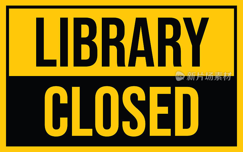 图书馆关闭警告标志。黄色警告标志，关于冠状病毒或covid-19病媒插图
