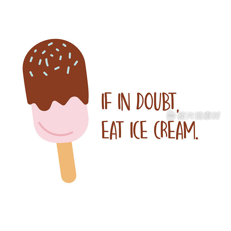 如果有疑问，那就吃冰淇淋吧。冰淇淋海报