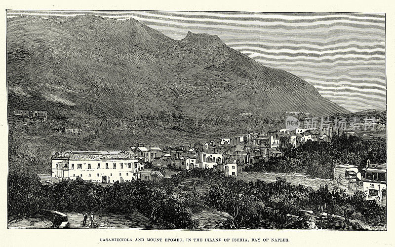 卡萨米乔拉和埃波美奥山，伊斯基亚岛，那不勒斯湾，意大利，1881年，复古插图