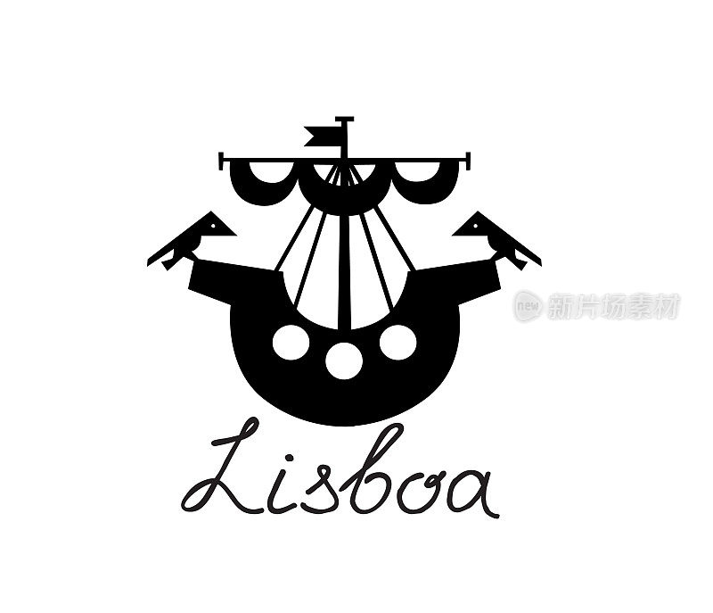 里斯本市的旅游标志。船与鸟里斯本城市的象征。葡萄牙旅游签名用字母LISBOA。