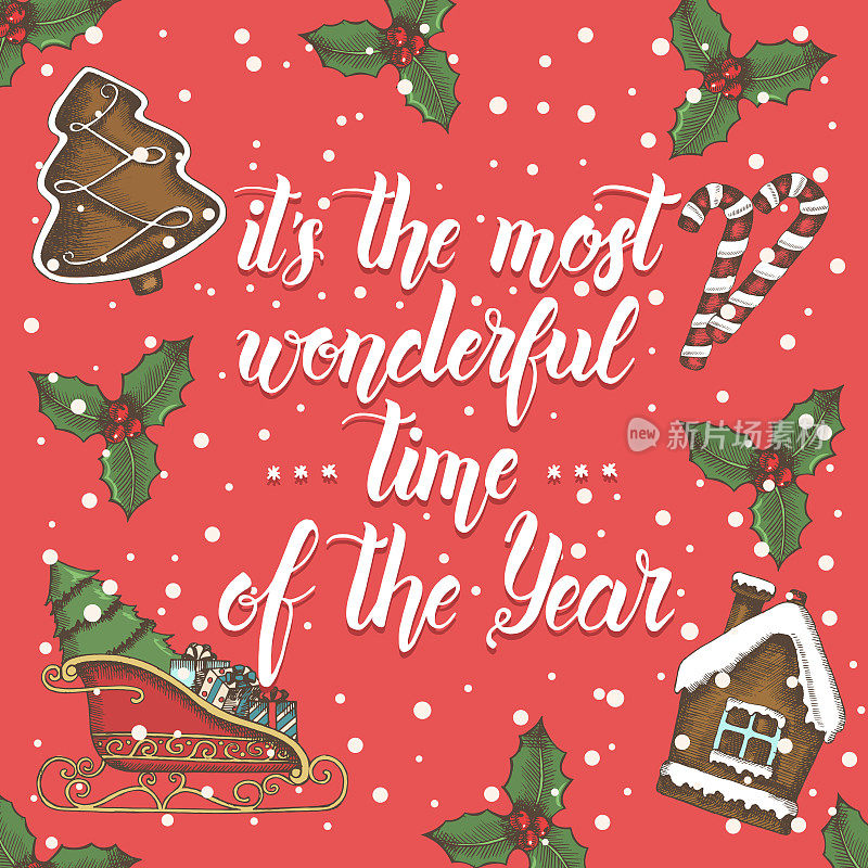 圣诞背景与手工制作的字母“这是一年中最美妙的时间”和手绘姜饼，糖果，圣诞老人的雪橇和冬青树在红色。