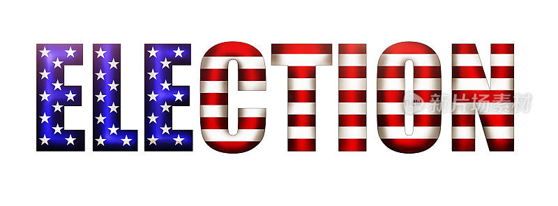 “选举”，用美国国旗的颜色写着闪闪发光的文字