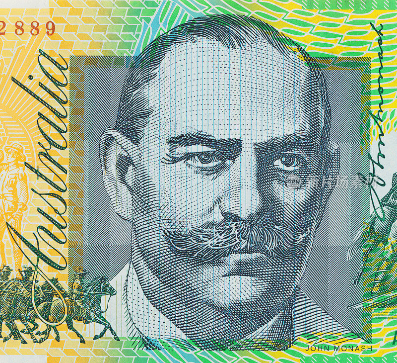 近距离观察澳元钞票。约翰·莫纳什的肖像