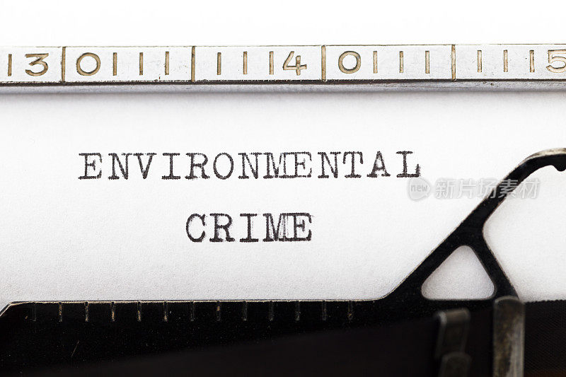 用旧打字机写的环境犯罪。