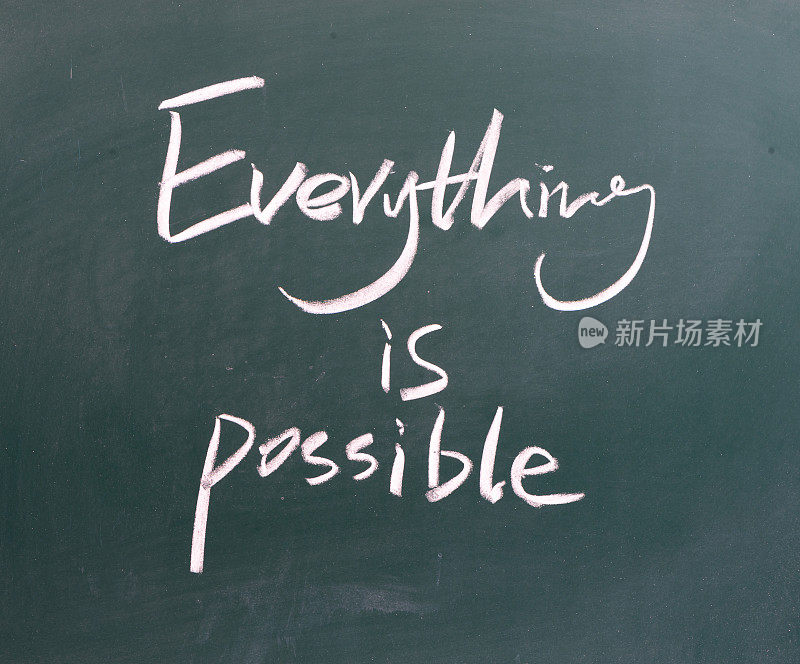 “一切皆有可能”写在黑板上