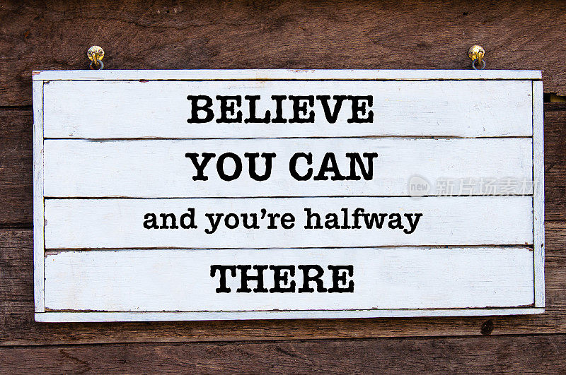 鼓舞人心的信息——相信你能做到，你就成功了一半