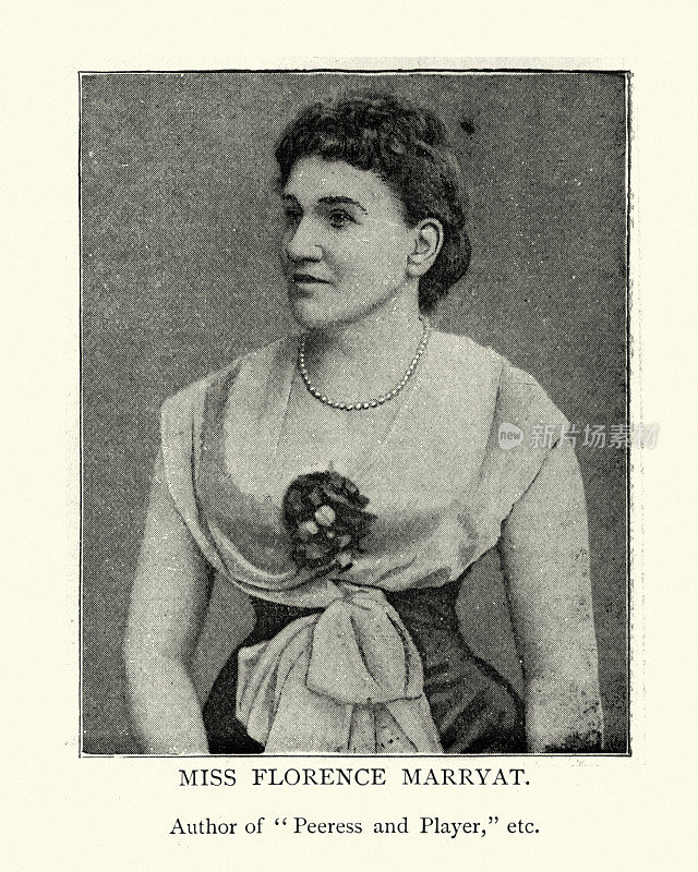 弗洛伦斯·马里亚特，英国作家和女演员。19世纪