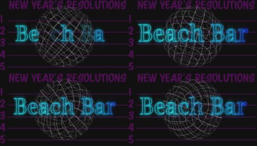 动画海滩酒吧文本在蓝色霓虹灯和白色线地球仪在新年决议清单高清在线视频素材下载