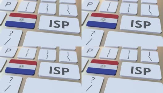ISP或互联网服务提供商的文本和巴拉圭的国旗在计算机键盘上。全国3D动画网络接入服务高清在线视频素材下载